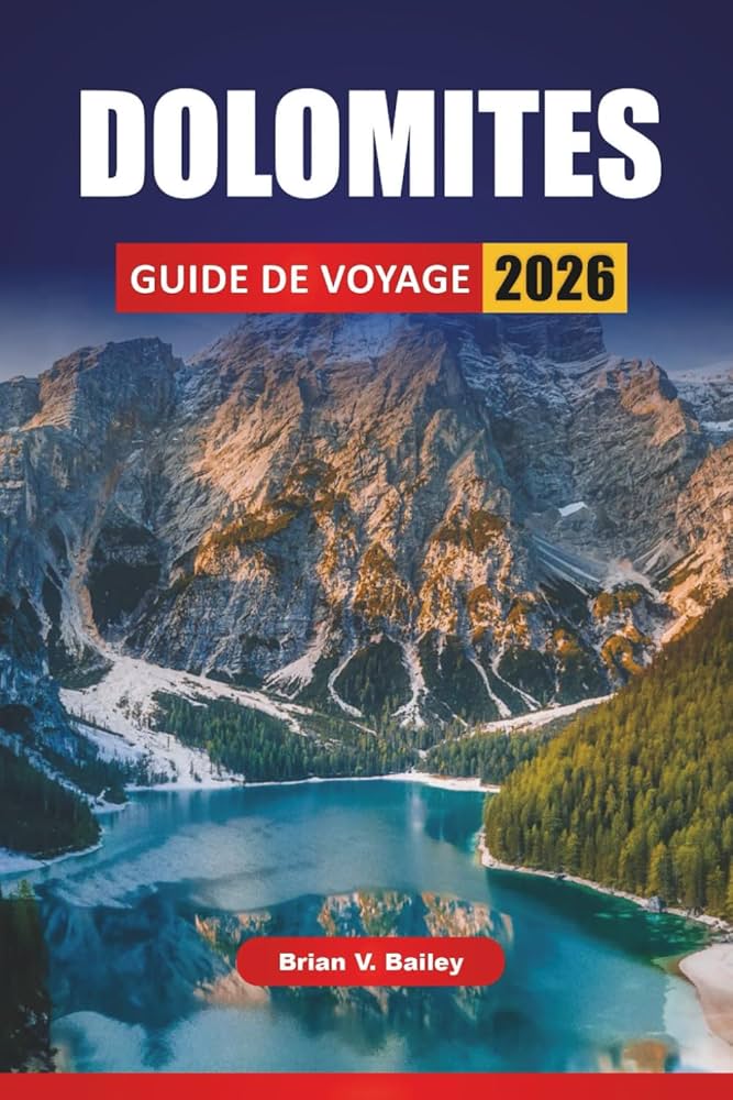 Découvrez le Guide de Voyage des Dolomites : Un Voyage Inoubliable dans les Alpes Italiennes