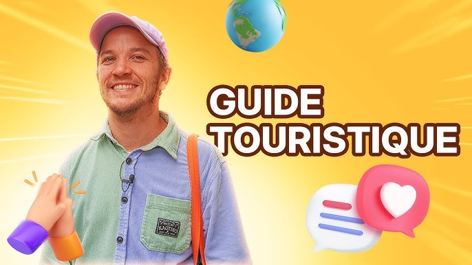 Comment Devenir Guide Touristique : Les Étapes à Suivre