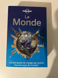 Guide touristique du monde : destinations, conseils et inspirations pour voyager aux quatre coins de la planète